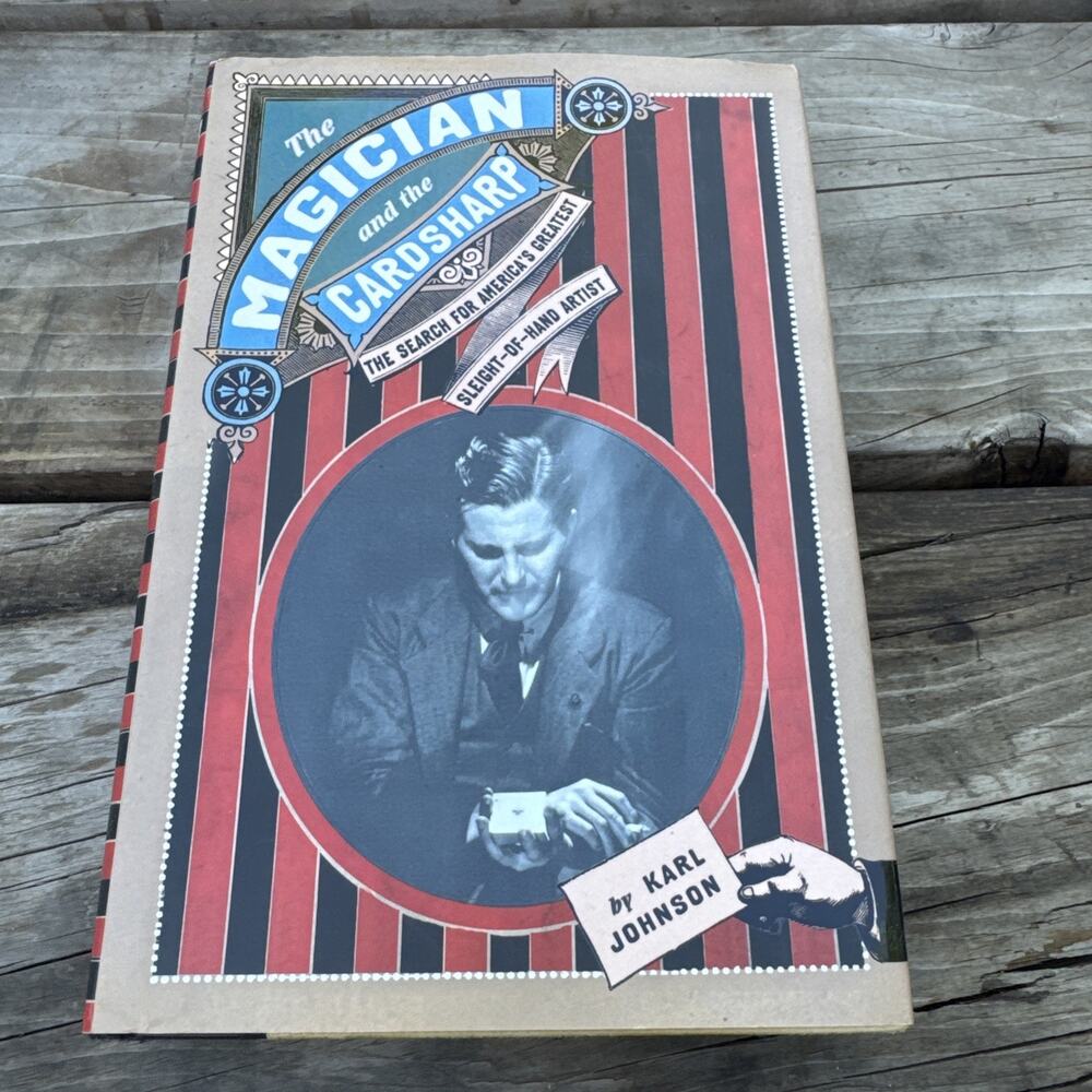Magician and The Cardsharp The Search For America’s Greatest HARDCOVER, Johnson